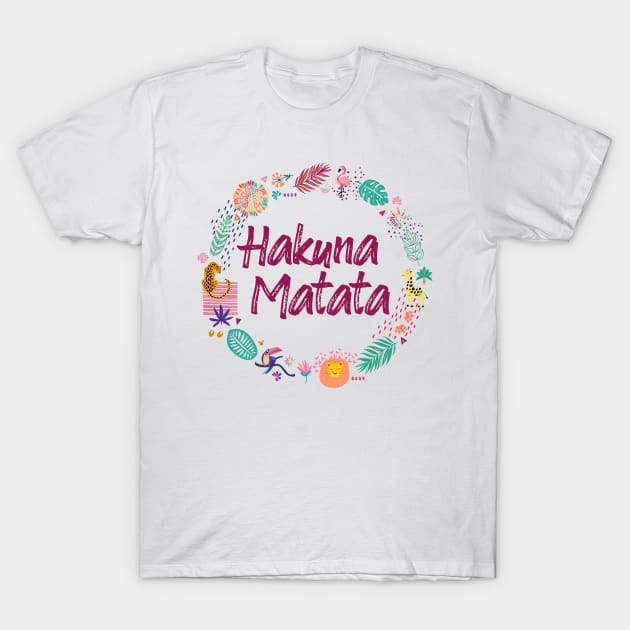 Hakuna Matata (for light fabrics) T-Shirt by 5571 designs